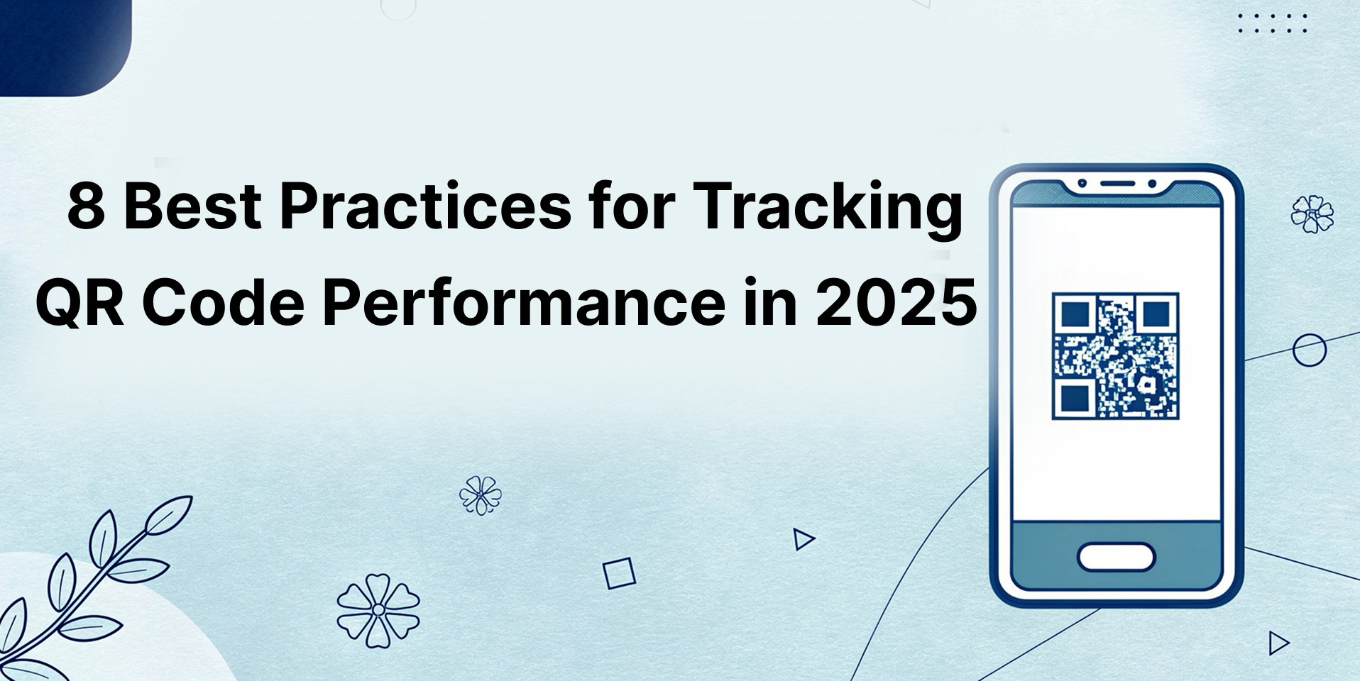 8 Best Practices for Tracking QR Code Performance
